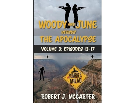 Livro Woody and June versus the Apocalypse Volume 3 de Robert J McCarter (Inglês)