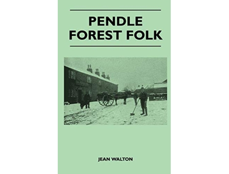 Livro Pendle Forest Folk de Jean Walton (Inglês)