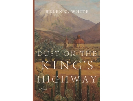 Livro Dust on the Kings Highway de Helen C White (Inglês)
