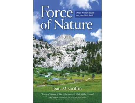 Livro Force of Nature Three Women Tackle The John Muir Trail de Joan M Griffin (Inglês)