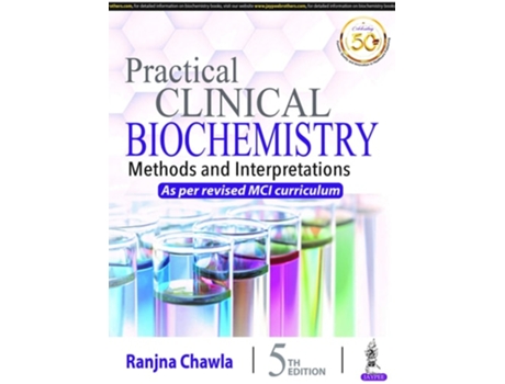 Livro Practical Clinical Biochemistry Methods and Interpretations de Chawla e Ranjna (Inglês)
