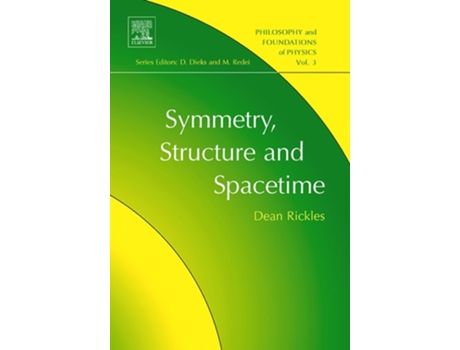 Livro Symmetry, Structure, and Spacetime de Dean Rickles (Inglês)