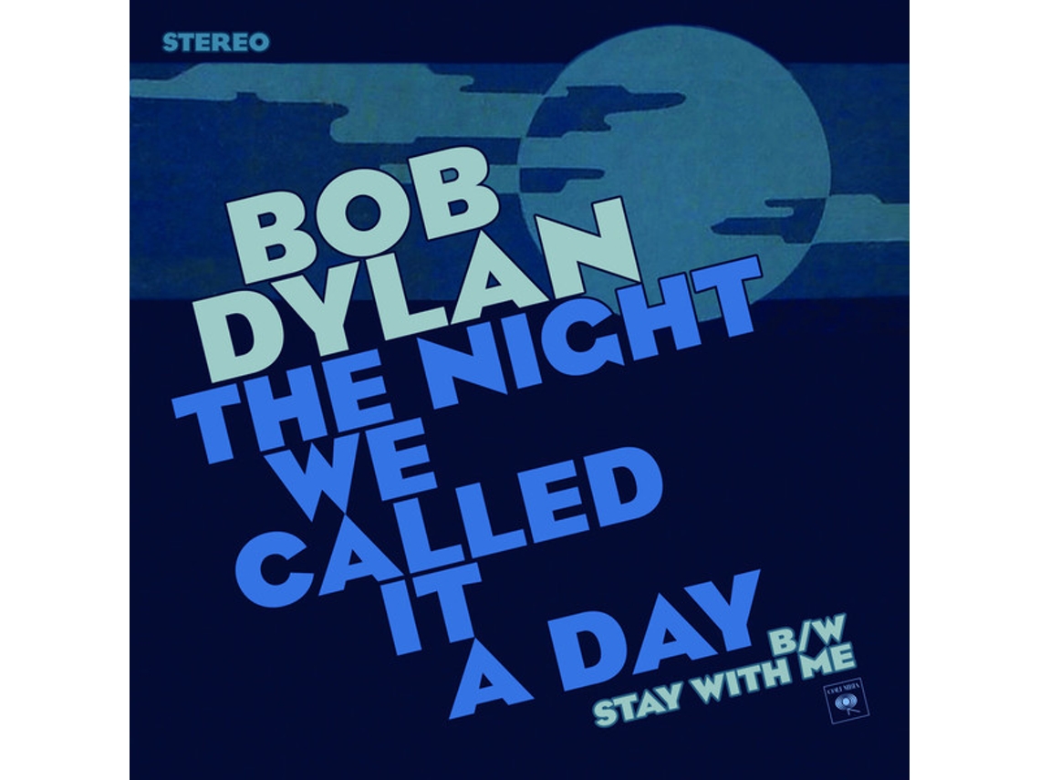 Vinil Bob Dylan - The Night We Called It A Day