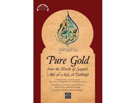 Livro Pure Gold from the Words of Sayyidamp299 amp703Abd al-amp703Azamp299z al-Dabbamp257gh de A?mad b al-Mubarak al-Lama?i (Inglês)