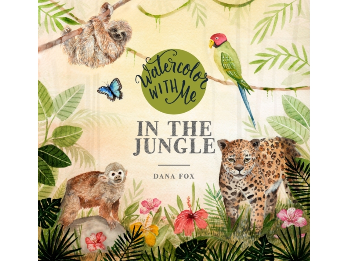 Livro Watercolor with Me in the Jungle de Dana Fox (Inglês)