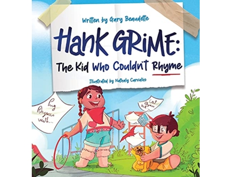 Livro Hank Grime The Kid Who Couldnt Rhyme de Gary Beaudette (Inglês - Capa Dura)