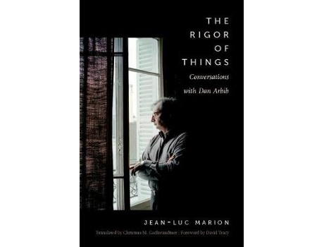Livro the rigor of things de jean-luc marion,dan arbib (inglês)