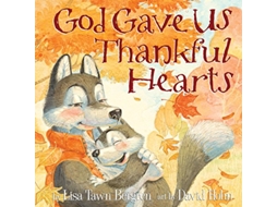 Livro God Gave Us Thankful Hearts de Lisa Tawn Bergren (Inglês - Capa Dura)