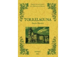 Livro Torrelaguna. Biblioteca De La Provincia De Madrid Crónica De Sus Pueblos. de Natalio Moraleda (Espanhol)