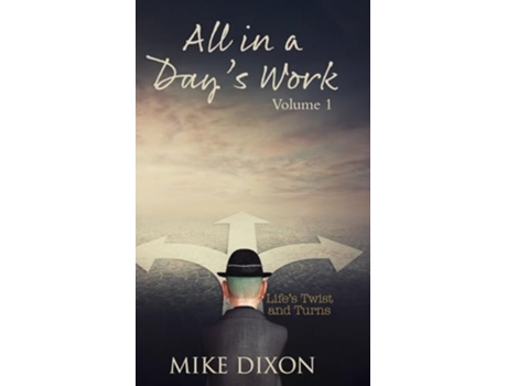 Livro All in a days Work de Mike Dixon (Inglês - Capa Dura)