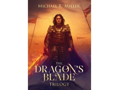 Livro The Dragons Blade Trilogy de Michael R Miller (Inglês - Capa Dura)
