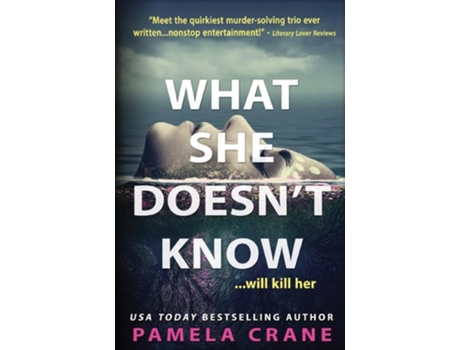 Livro What She Doesnt Know de Pamela Crane (Inglês)