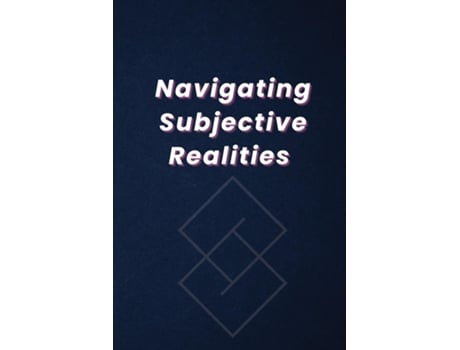 Livro Navigating Subjective Realities de Sulaiman khan (Inglês)