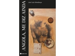 Livro Angola, Me Diz Ainda de José Luís Mendonça (Inglês)
