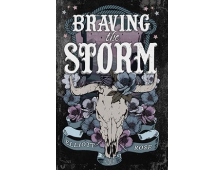 Livro Braving The Storm de Elliott Rose (Inglês)