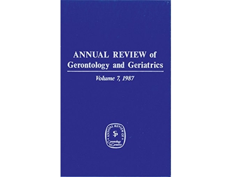 Livro Annual Review of Gerontology and Geriatrics Volume 7 1987 Annual Review of Gerontology Springer de K Schaie (Inglês)