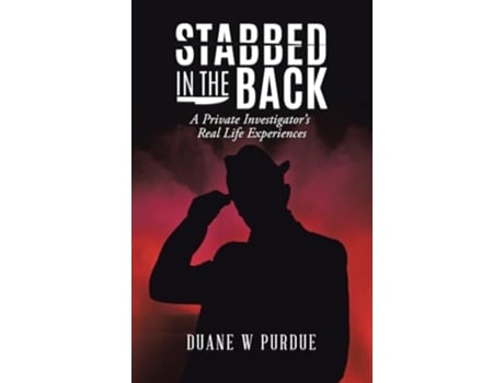 Livro Stabbed in the Back de Duane W Purdue (Inglês - Capa Dura)