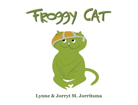 Livro Froggy Cat De Lynne Jorritsma (inglês - Capa Dura)