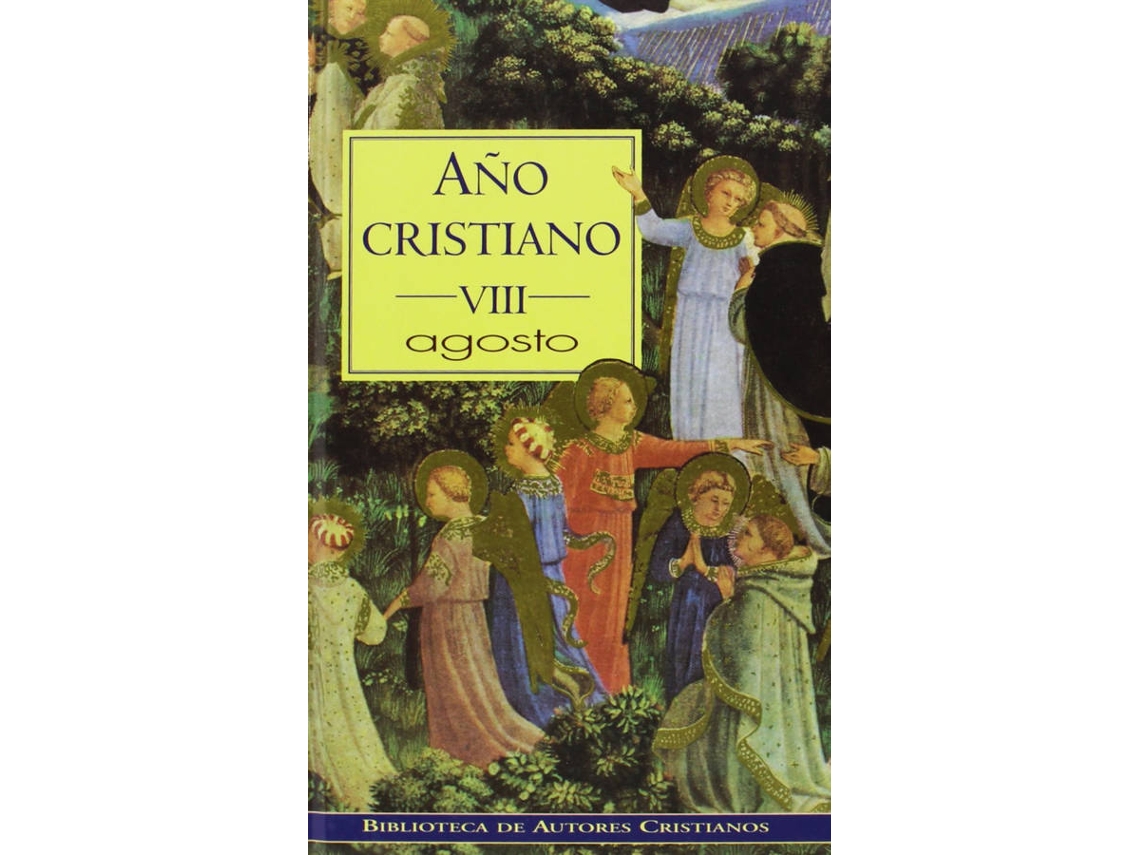 Livro Año Cristiano.Viii: Agosto de José Luis Repetto (Espanhol)