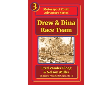 Livro Drew amp Dina Race Team de Fred Vander Ploeg (Inglês)