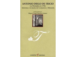 Livro La Montaña En 1784 Informe A La Junta De Comercio Y Moneda de Antonio Diego de Tricio (Espanhol)
