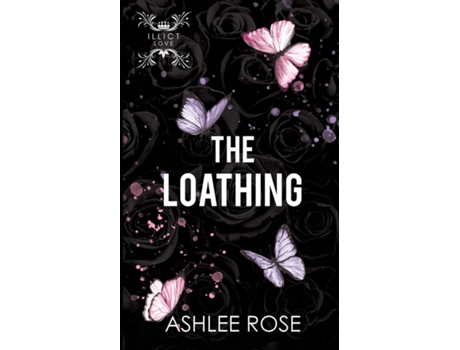 Livro The Loathing de Ashlee Rose (Inglês)