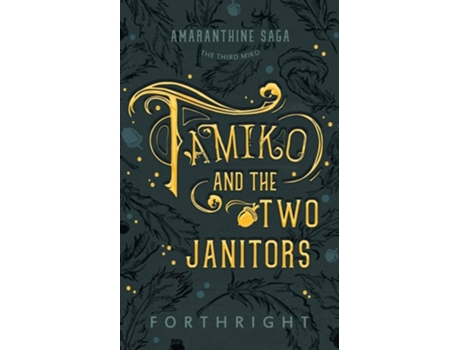 Livro Tamiko And The Two Janitors De Forthright (inglês)
