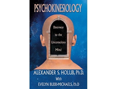 Livro Psychokinesiology Doorway to the Unconscious Mind de Evelyn BuddMichaels (Inglês)