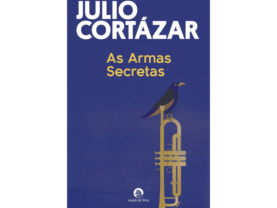 Livro As Armas Secretas de Julio Cortázar (Português)