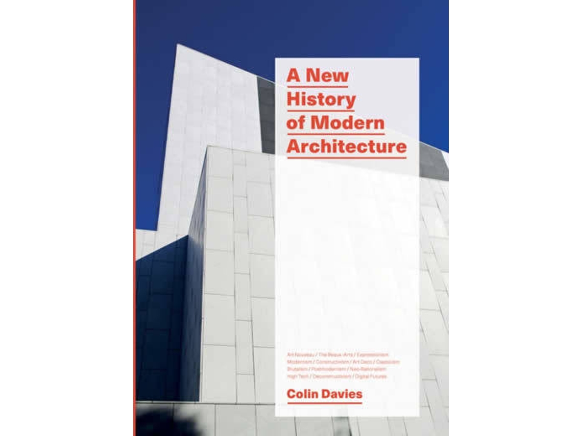 Livro A New History Of Modern Architecture de Colin Davies (Inglês)