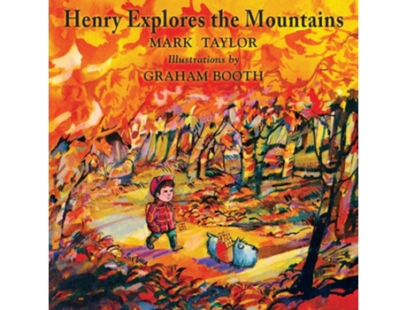 Livro Henry Explores the Mountains de Mark Taylor (Inglês)
