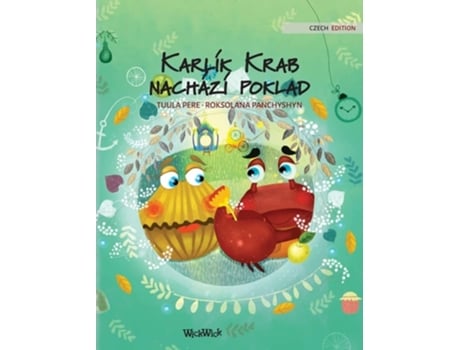 Livro Karlík Krab Nachází Poklad Czech Edition Of Quotcolin The Crab Finds A Treasurequot De Tuula Pere (tcheco - Capa Dura)