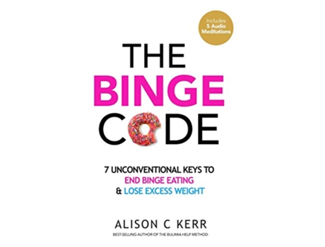 Livro The Binge Code 7 Unconventional Keys to End Binge Eating Lose Excess Weight de Ali Kerr Richard Kerr (Inglês)