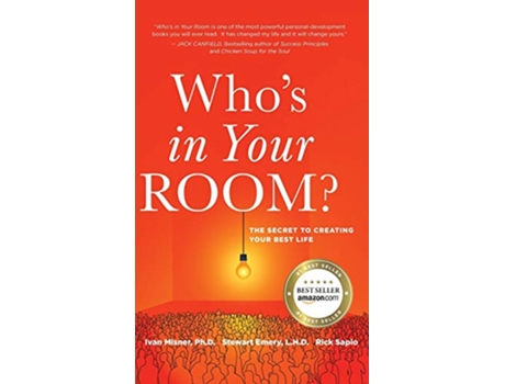 Livro Whos in Your Room The Secret to Creating Your Best Life de Ivan Misner, Stewart Emery et al. (Inglês - Capa Dura)