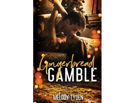 Livro Gingerbread Gamble de Melody Tyden (Inglês)