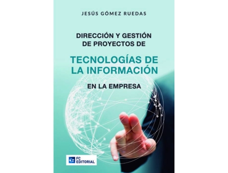 Livro Dirección Y Gestión Proyectos Tecnologias Información Empresa de Jesús Gómez Ruedas