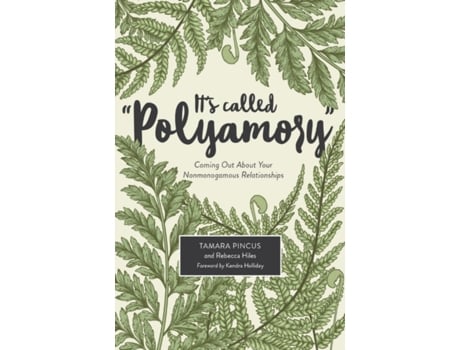 Livro it's called "polyamory" de tamara pincus,rebecca hiles (inglês)