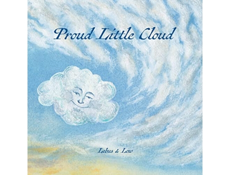 Livro Proud Little Cloud letting in the light de James Low (Inglês)