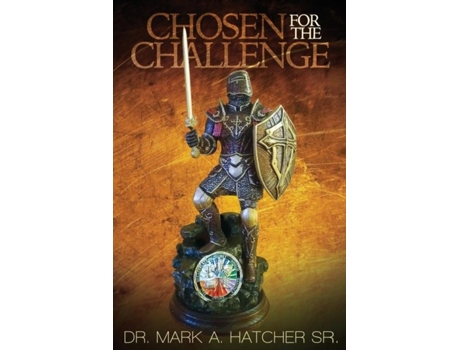Livro Chosen For The Challenge De Mark Hatcher (inglês)