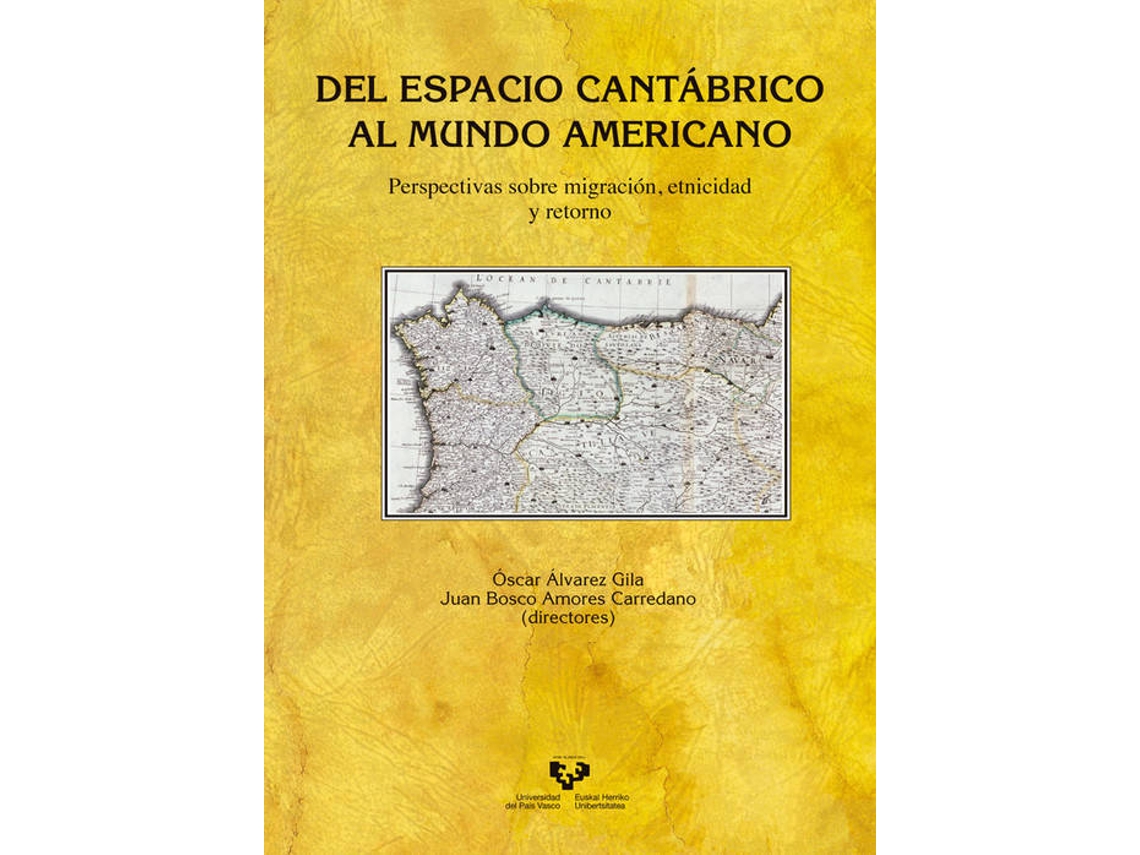 Livro Del Espacio Cantabrico Al Mundo Americano de Oscar Alvarez (Espanhol)
