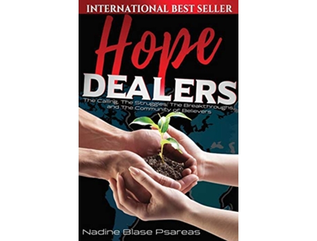 Livro Hope Dealers The Calling The Struggles The Breakthroughs and The Community of Believers de Nadine Blase Psareas (Inglês)