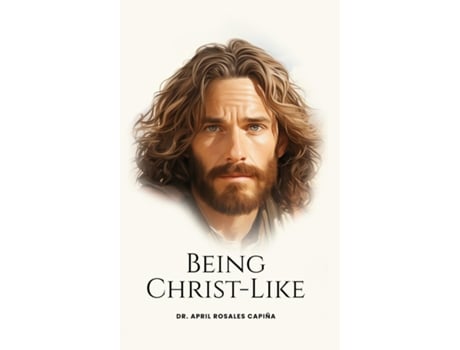 Livro Being Christ-Like de Dr April Capiña (Inglês)