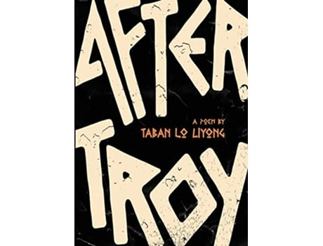 Livro After Troy de Taban lo Liyong (Inglês)