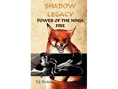 Livro Power of the Ninja - Fire de T J Perkins (Inglês)