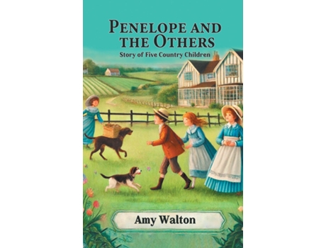 Livro Penelope and the Others Story of Five Country Children de Amy Walton (Inglês)