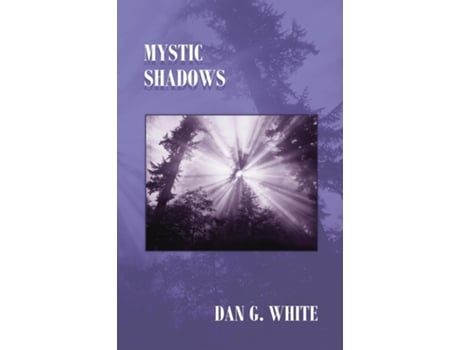 Livro Mystic Shadows De White, Dan Et Al. (inglês)