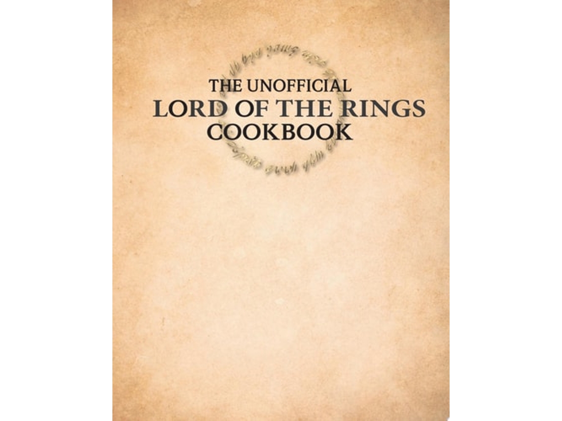 Livro The Unofficial Lord Of The Rings Cookbook De Tom Grimm (inglês - Capa Dura)