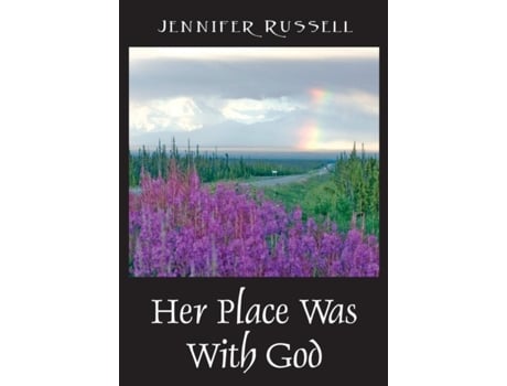 Livro Her Place Was with God Jennifer Russell (Inglês)