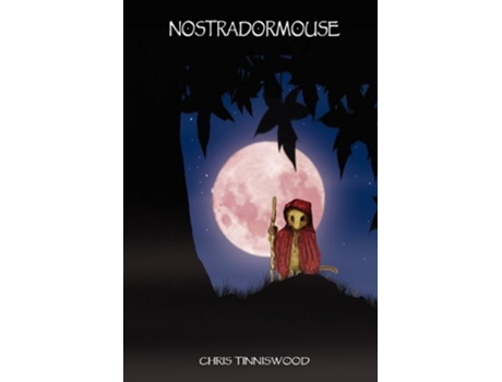 Livro Nostradormouse de Chris Tinniswood (Inglês)