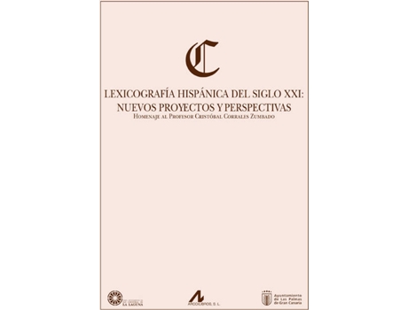 Livro Lexicografia Hispanica Del Siglo XXI de Vários Autores